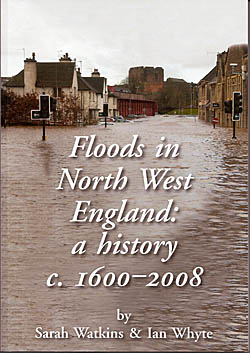Floods in North West England : A History 1600-2008
